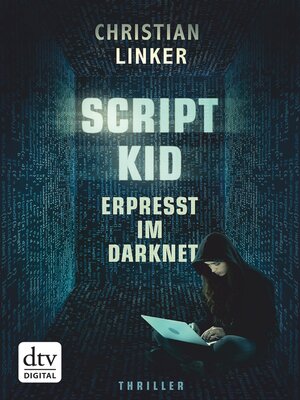 cover image of Scriptkid – Erpresst im Darknet